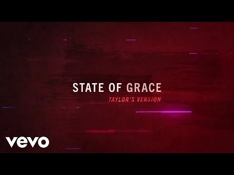 Taylor Swift - State Of Grace (Taylor&#039;s Version) (Lyric Video)