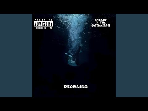 Drowning (feat. The GothHippie)