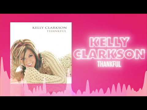Kelly Clarkson - Thankful (Official Audio) ❤ Love Songs