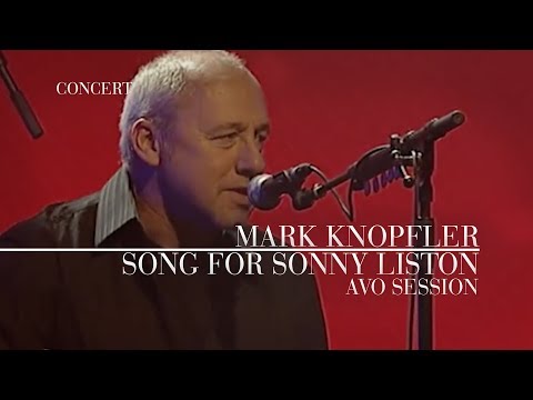 Mark Knopfler - Song For Sonny Liston (AVO Session 2007 | Official Live Video)