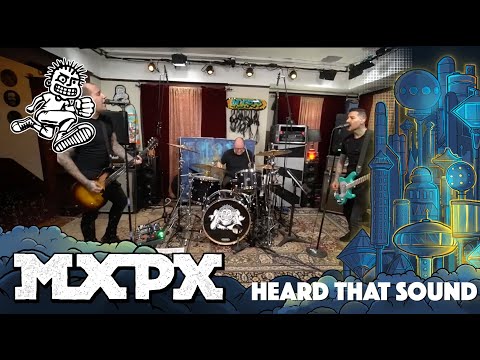MxPx - Heard That Sound (Between This World and the Next)