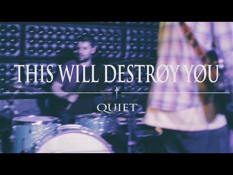 This Will Destroy You- Quiet (Live)