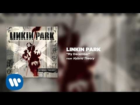 My December - Linkin Park (Hybrid Theory)