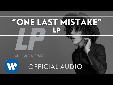LP - One Last Mistake (Official Audio)