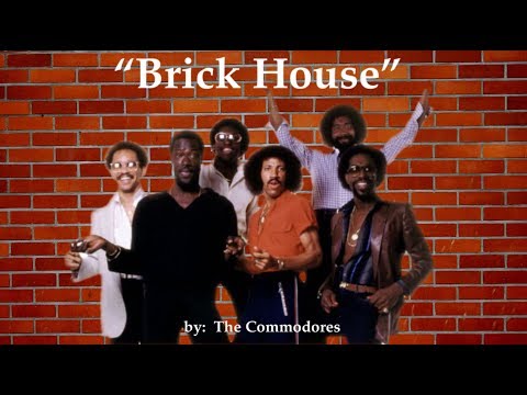 Brick House (w/lyrics) ~ The Commodores