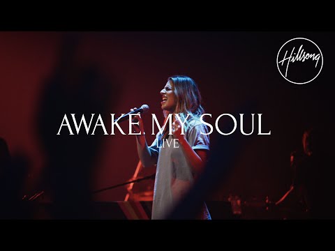Awake My Soul (Live) - Hillsong Worship