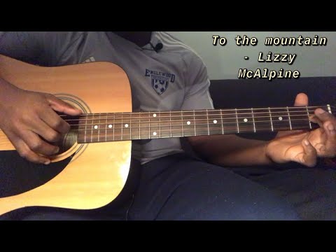 To the Mountain- Lizzy Mcalpine | Guitar Tutorial( How to play to the mountain)