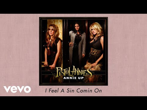Pistol Annies - I Feel A Sin Comin&#039; On (Official Audio)
