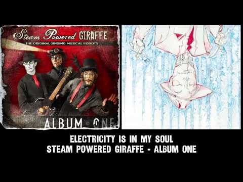 Steam Powered Giraffe - Electricity is in My Soul (Audio) [2011 Release Version]