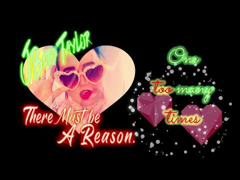 THERE MUST BE A REASON - [Official Lyric Video] - BY J.BIRD TAYLOR... (Play in 1080 HD.)