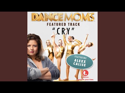 Cry (From &quot;Dance Moms&quot;)