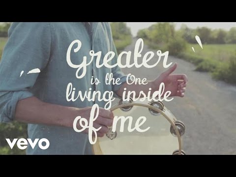MercyMe - Greater (Official Lyric Video)