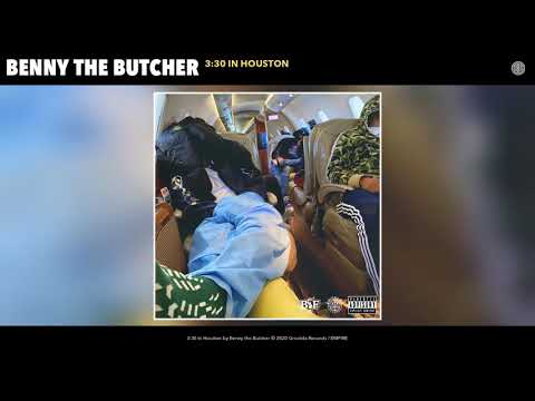 Benny The Butcher - 3:30 In Houston (Audio)