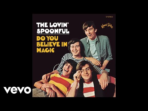 The Lovin&#039; Spoonful - Do You Believe in Magic (Audio)