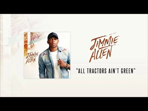 Jimmie Allen - All Tractors Ain’t Green (Official Audio)