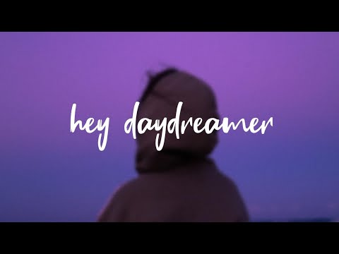 Somedaydream - Hey Daydreamer (Lyrics)