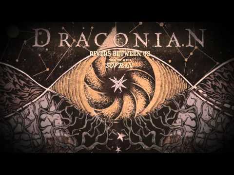 DRACONIAN - Rivers Between Us (feat. Daniel Änghede) (Official Lyric Video) | Napalm Records