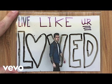 Hawk Nelson - Live Like You&#039;re Loved (Official Lyric Video)