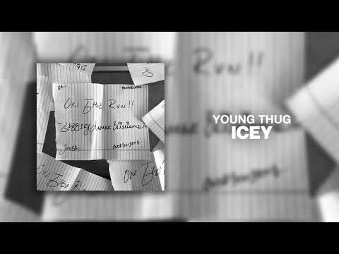 Young Thug - Icey [Official Audio]
