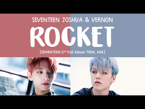 [LYRICS/가사] SEVENTEEN (세븐틴) - ROCKET [TEEN, AGE 2ND FULL ALBUM]