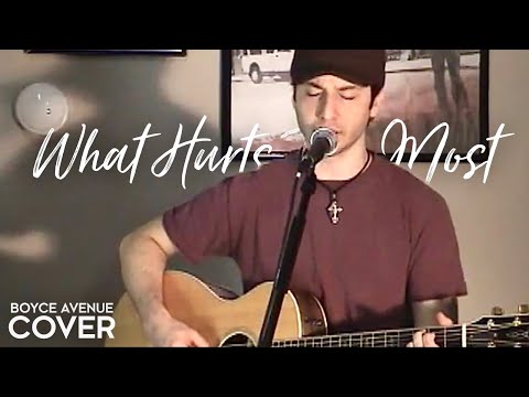 What Hurts The Most - Rascal Flatts / Cascada (Boyce Avenue acoustic cover) on Spotify &amp; Apple