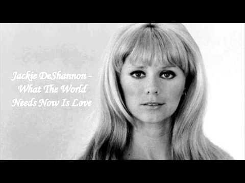 Jackie DeShannon - What The World Needs Now Is Love