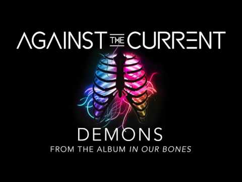 Against The Current: Demons