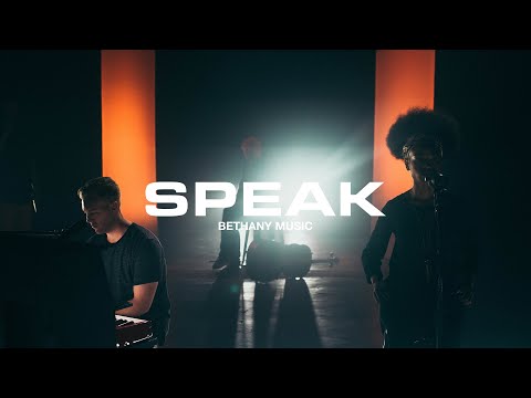 Speak | Bethany Music | Official Music Video