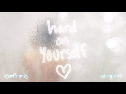 Charlie Puth &amp; blackbear - Hard On Yourself [Official Audio]