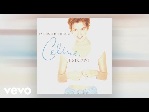 Céline Dion - Because You Loved Me (Theme from &quot;Up Close and Personal&quot;)(Audio)