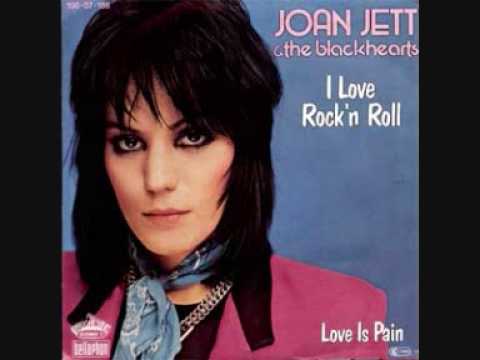 Joan Jett - I Love Rock &#039;n&#039; Roll