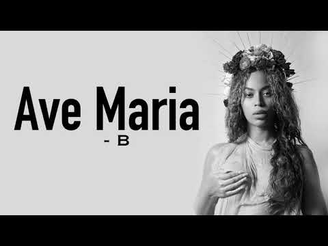 Beyoncé - Ave Maria [Full HD] lyrics