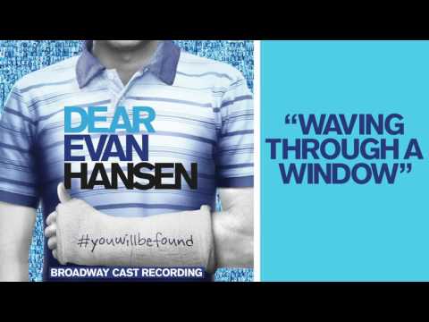 &quot;Waving Through a Window&quot; from the DEAR EVAN HANSEN Original Broadway Cast Recording