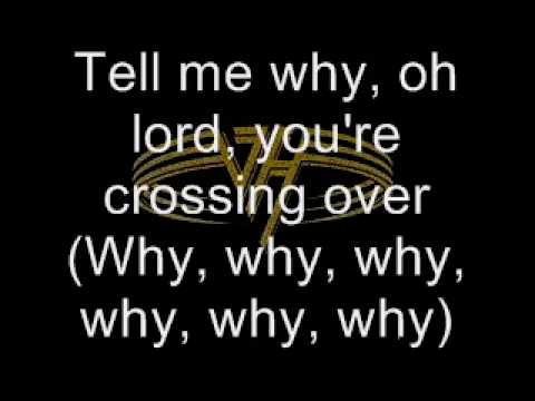 Van Halen - Crossing Over(with lyrics)