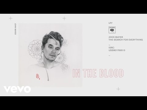John Mayer - In the Blood (Official Audio)