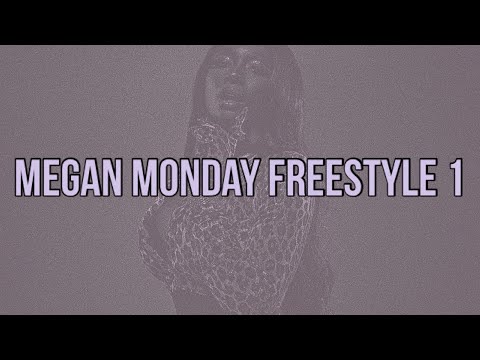 Megan Thee Stallion - Megan Monday Freestyle 1 (Lyrics)