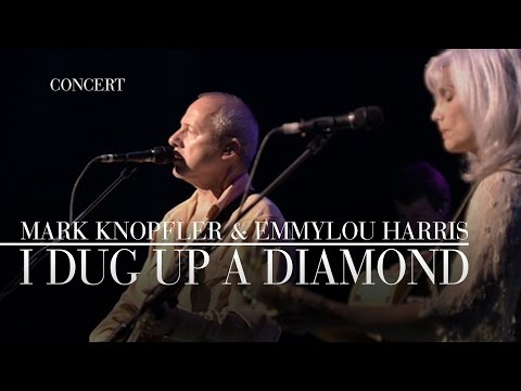 Mark Knopfler &amp; Emmylou Harris - I Dug Up A Diamond (Real Live Roadrunning | Official Live Video)