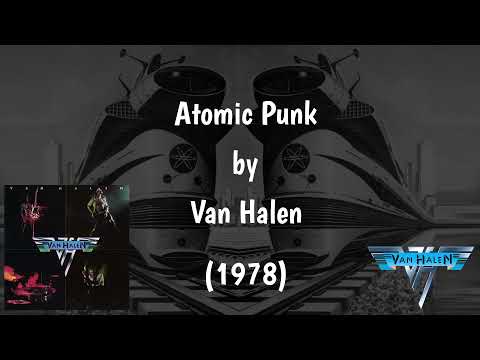 Atomic Punk (Lyrics) - Van Halen | Correct Lyrics