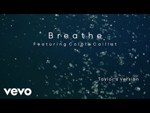 Taylor Swift - Breathe (Taylor&#039;s Version) (Lyric Video) ft. Colbie Caillat