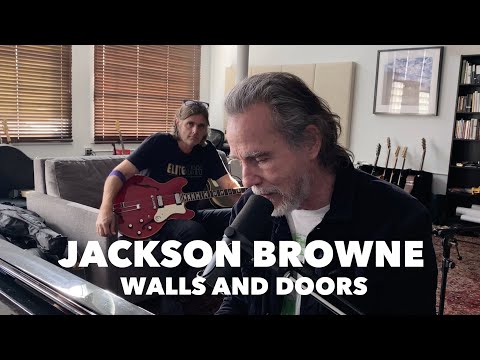 Jackson Browne - Walls and Doors (Live From Home)