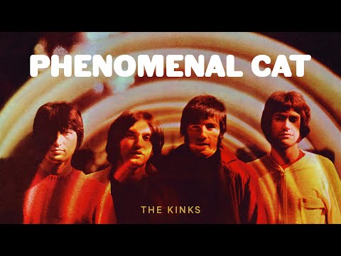 The Kinks - Phenomenal Cat (Official Audio)