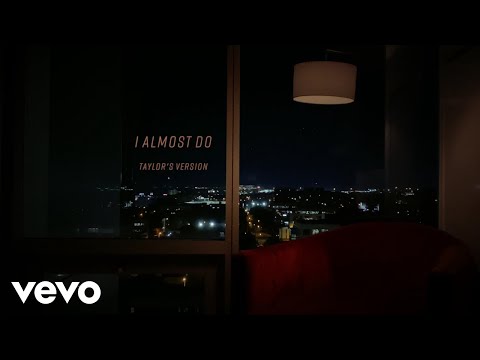 Taylor Swift - I Almost Do (Taylor&#039;s Version) (Lyric Video)