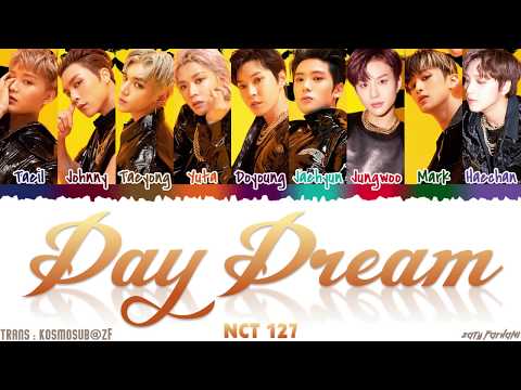 NCT 127 (엔시티 127) - &#039;DAY DREAM&#039; (白日夢) Lyrics [Color Coded_Han_Rom_Eng]