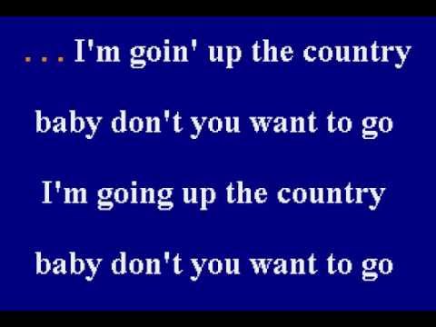 Canned Heat - Goin&#039; Up To The Country - Karaoke